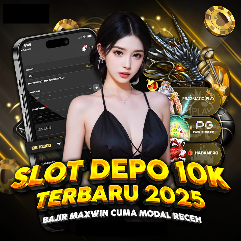 Slot Depo 10K : Slot Deposit 10K Terbaru dengan Maxwin Mudah Hari Ini 2025